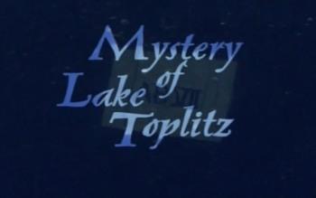 Тайна озера Топлиц / Mystery of Lake Toplitz